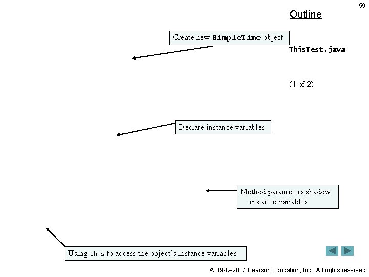 Outline 59 Create new Simple. Time object This. Test. java (1 of 2) Declare