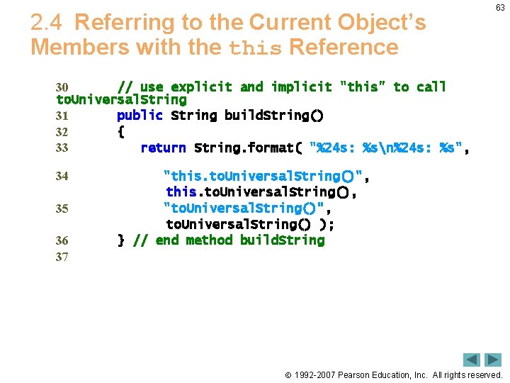 2. 4 Referring to the Current Object’s Members with the this Reference 63 30