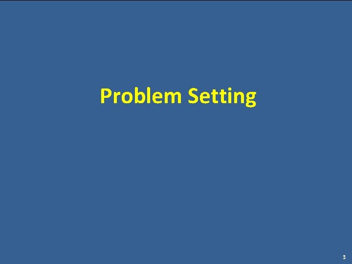 Problem Setting 3 