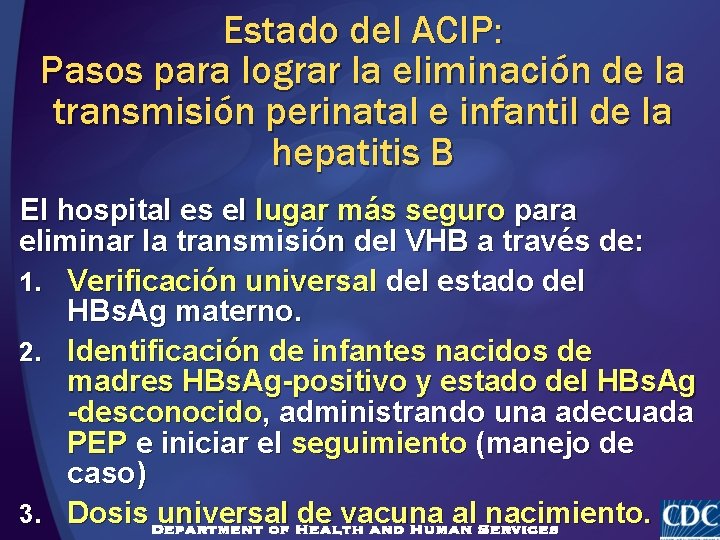 Estado del ACIP: Pasos para lograr la eliminación de la transmisión perinatal e infantil