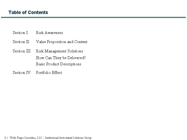 Table of Contents Section I: Risk Awareness Section II: Value Proposition and Content Section