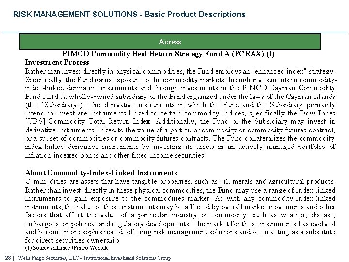 RISK MANAGEMENT SOLUTIONS - Basic Product Descriptions Access PIMCO Commodity Real Return Strategy Fund