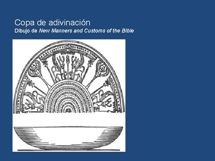 Copa de adivinación Dibujo de New Manners and Customs of the BIble 