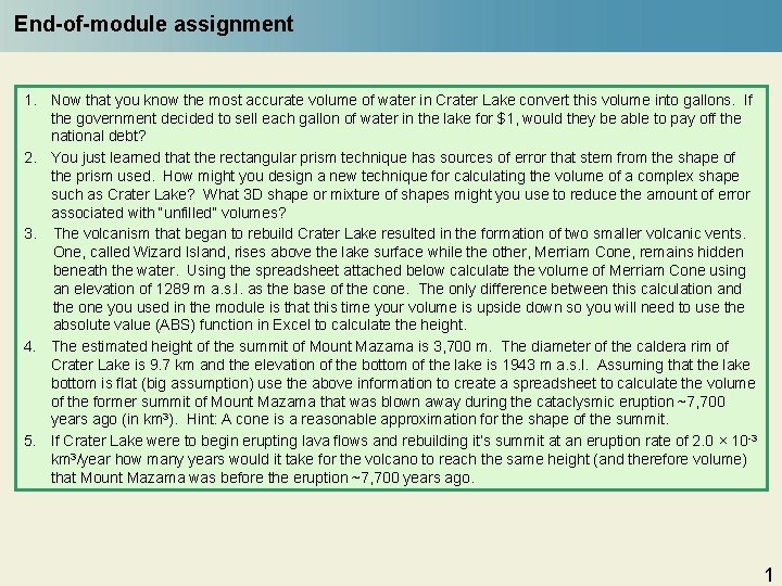 End-of-module assignment 1. Now that you know the most accurate volume of water in