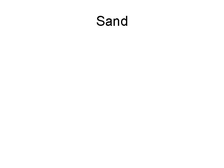 Sand 