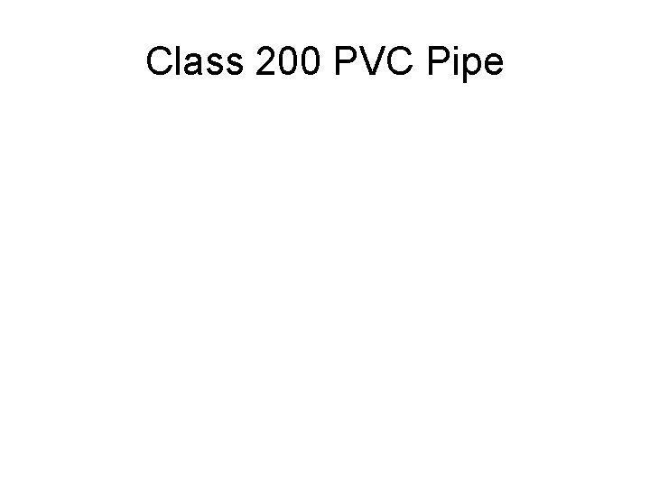 Class 200 PVC Pipe 