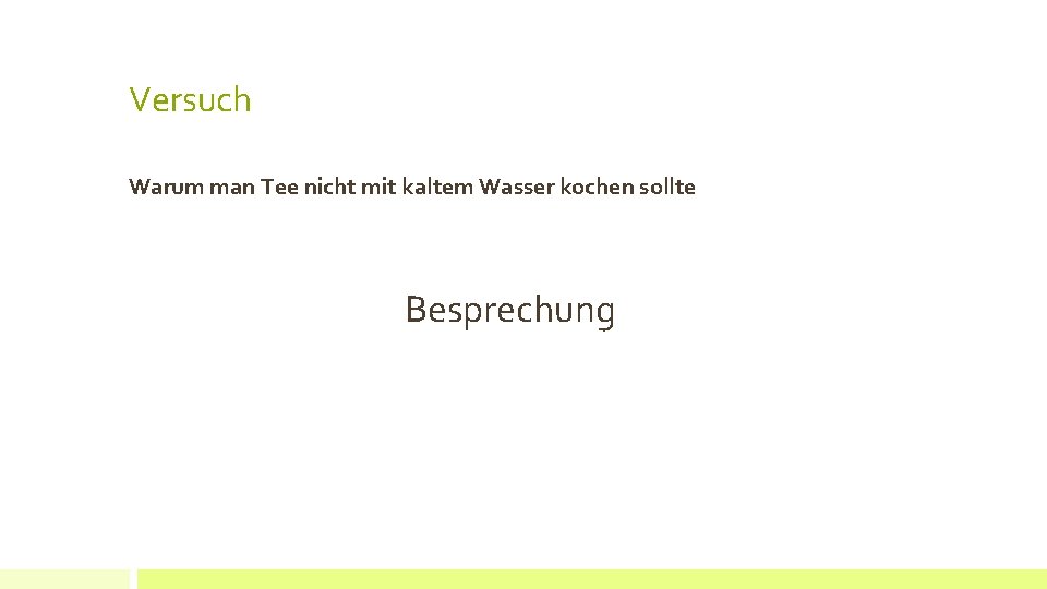 Versuch Warum man Tee nicht mit kaltem Wasser kochen sollte Besprechung 