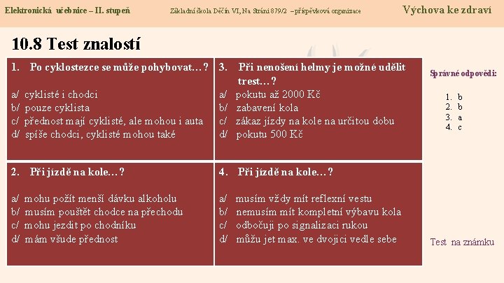 Elektronická učebnice – - II. stupeň Základníškola. Děčín. VI, Na. Stráni 879/2– –příspěvkováorganizace Výchova