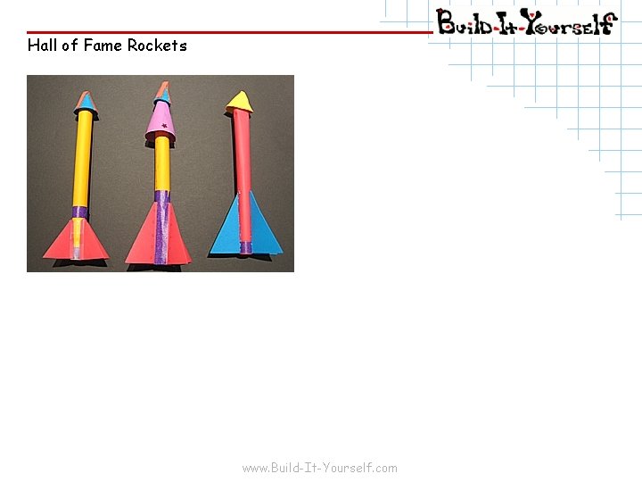 Hall of Fame Rockets www. Build-It-Yourself. com 