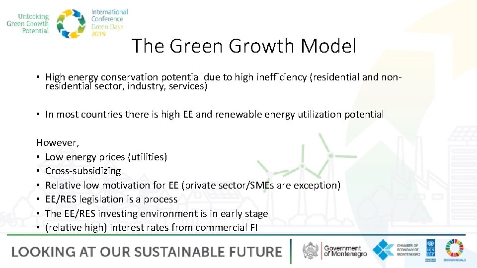 The Green Growth Model • High energy conservation potential due to high inefficiency (residential