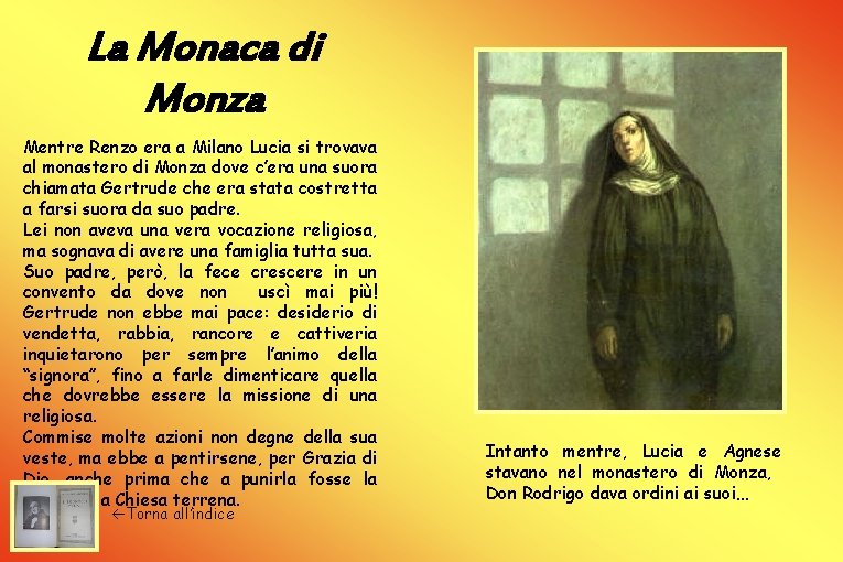 La Monaca di Monza Mentre Renzo era a Milano Lucia si trovava al monastero