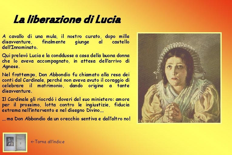 La liberazione di Lucia A cavallo di una mula, il nostro curato, dopo mille