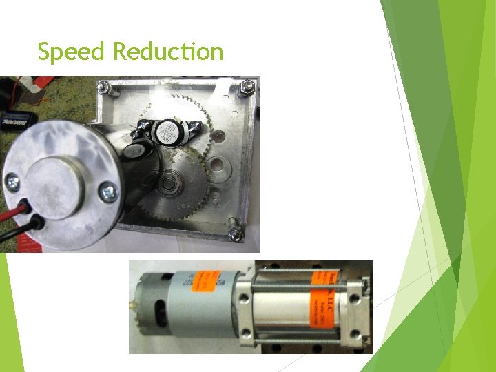 Speed Reduction Speed Reduction