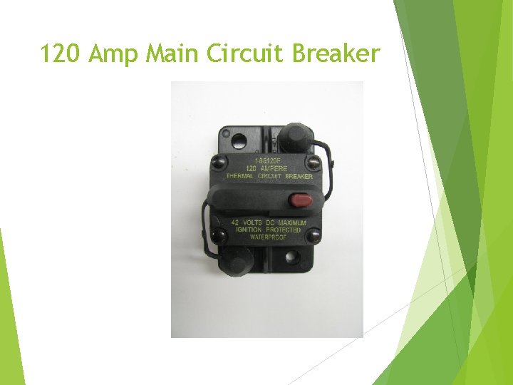 120 Amp Main Circuit Breaker 120 Amp Main Circuit Breaker
