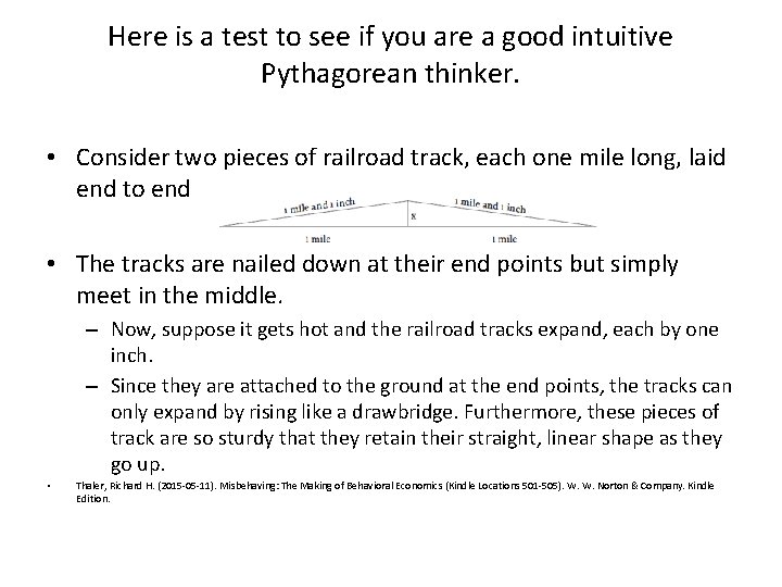 Here is a test to see if you are a good intuitive Pythagorean thinker.