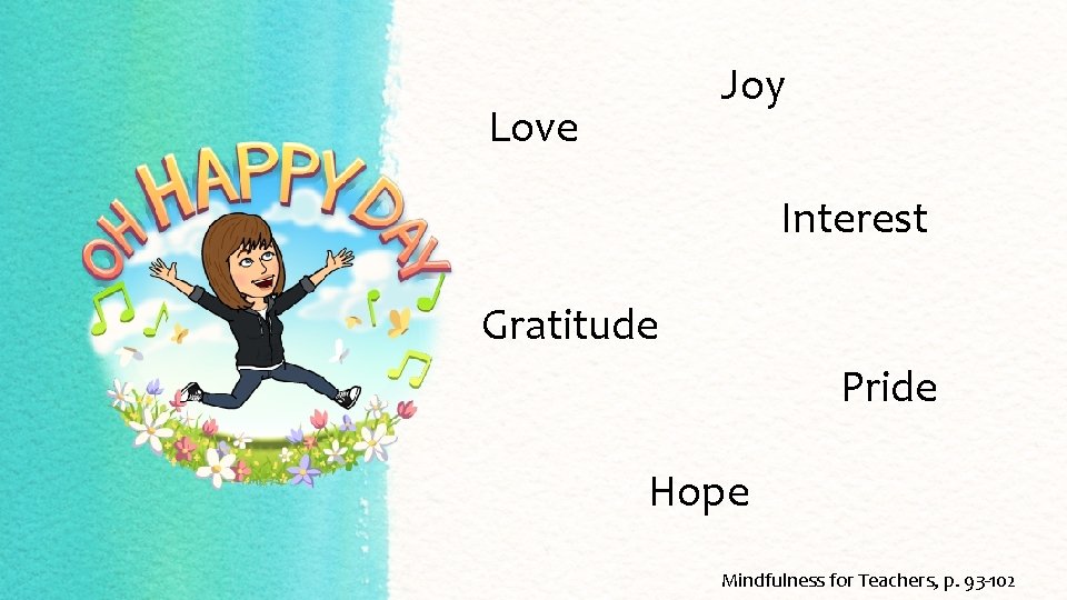 Joy Love Interest Gratitude Pride Hope Mindfulness for Teachers, p. 93 -102 