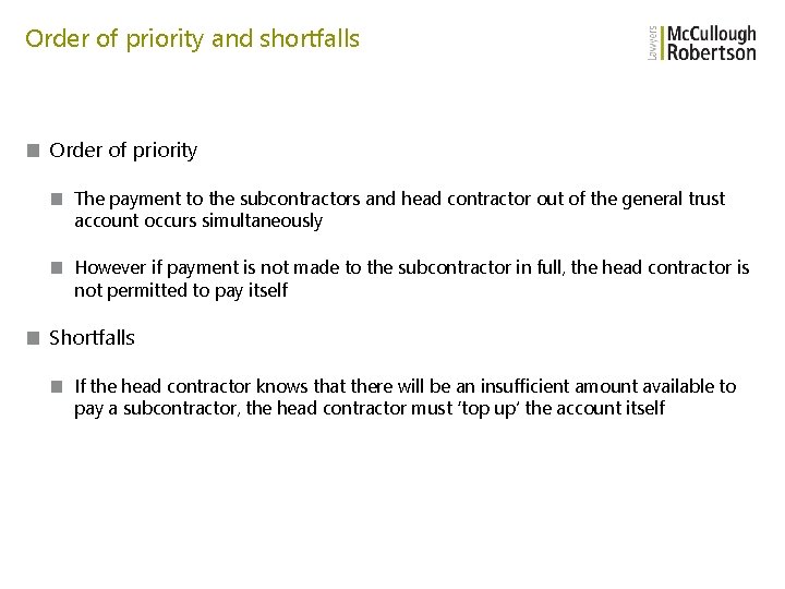 Order of priority and shortfalls ■ Order of priority ■ The payment to the