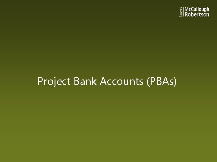 Project Bank Accounts (PBAs) 