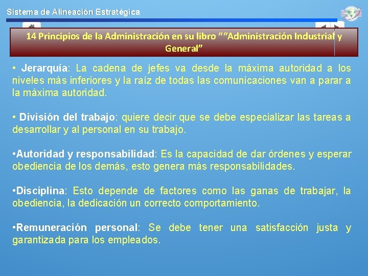 Sistema de Alineación Estratégica 14 Principios de la Administración en su libro ““Administración Industrial