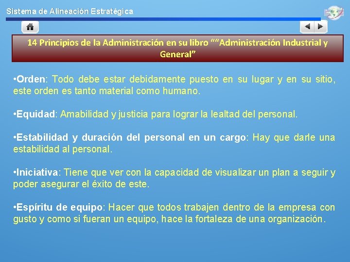 Sistema de Alineación Estratégica 14 Principios de la Administración en su libro ““Administración Industrial