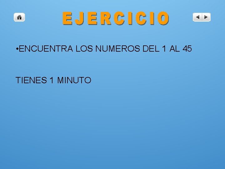  • ENCUENTRA LOS NUMEROS DEL 1 AL 45 TIENES 1 MINUTO 
