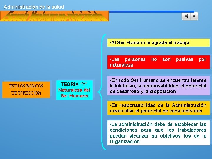 Administración de la salud • Al Ser Humano le agrada el trabajo • Las