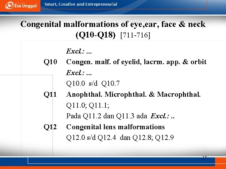 Congenital malformations of eye, ear, face & neck (Q 10 -Q 18) [711 -716]