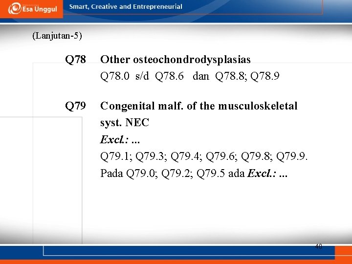 (Lanjutan-5) Q 78 Other osteochondrodysplasias Q 78. 0 s/d Q 78. 6 dan Q