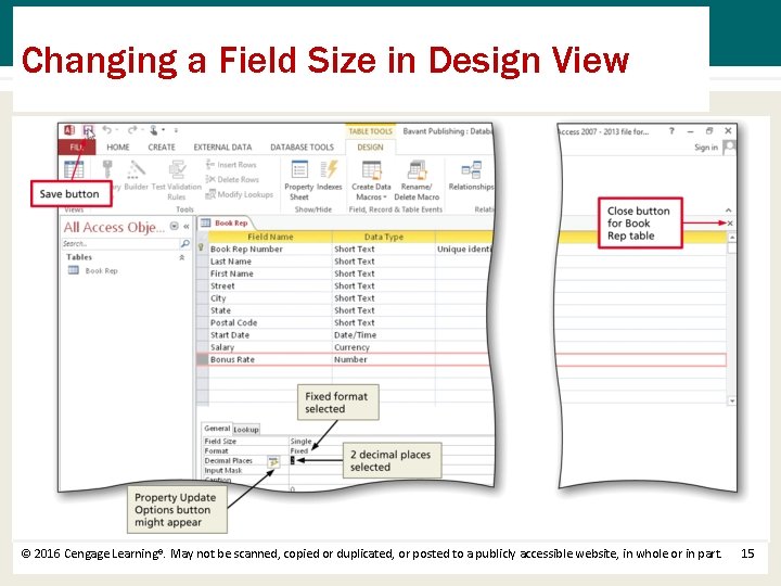 Changing a Field Size in Design View © 2016 Cengage Learning®. May not be
