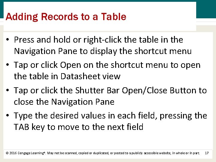 Adding Records to a Table • Press and hold or right-click the table in