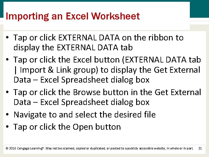 Importing an Excel Worksheet • Tap or click EXTERNAL DATA on the ribbon to