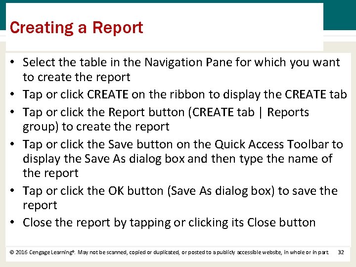 Creating a Report • Select the table in the Navigation Pane for which you