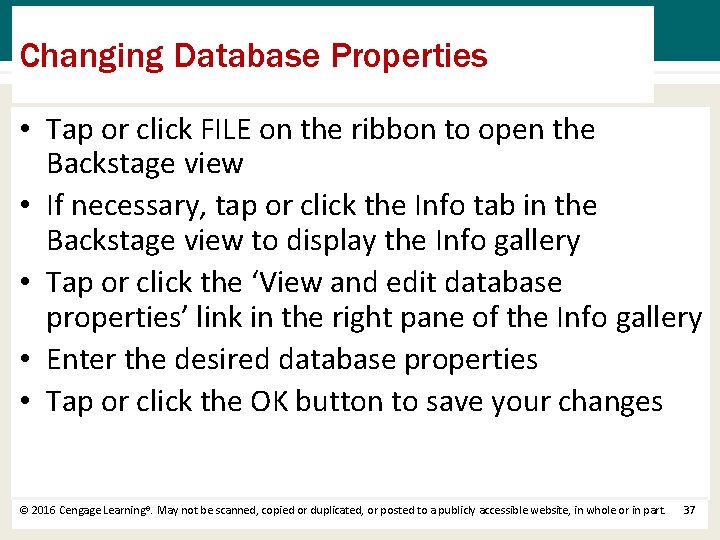 Changing Database Properties • Tap or click FILE on the ribbon to open the