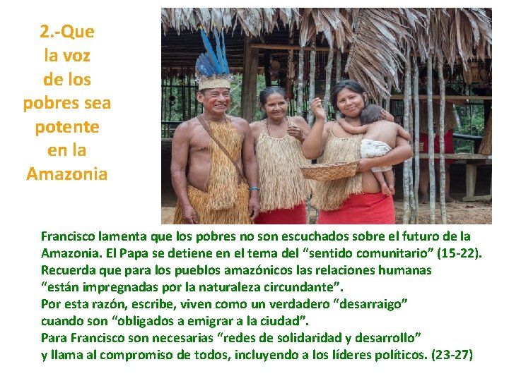 2. -Que la voz de los pobres sea potente en la Amazonia Francisco lamenta