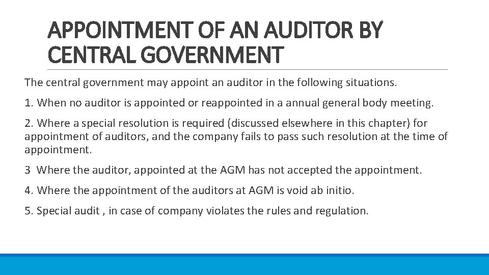 APPOINTMENT OF AN AUDITOR BY CENTRAL GOVERNMENT The central government may appoint an auditor