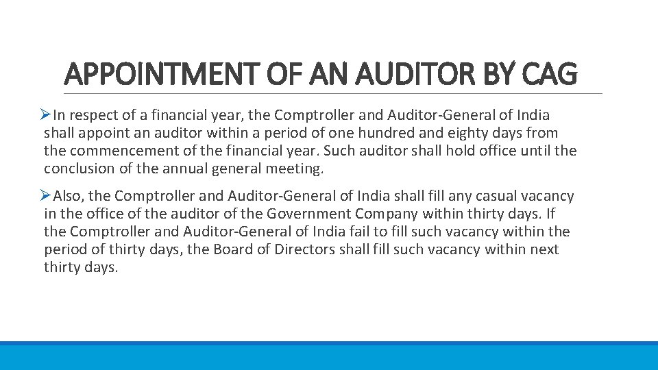 APPOINTMENT OF AN AUDITOR BY CAG ØIn respect of a financial year, the Comptroller