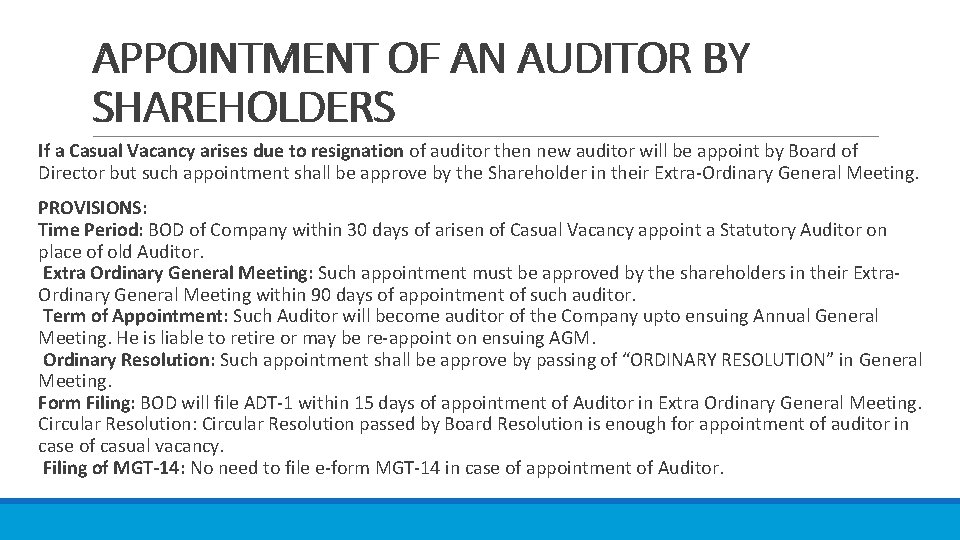APPOINTMENT OF AN AUDITOR BY SHAREHOLDERS If a Casual Vacancy arises due to resignation