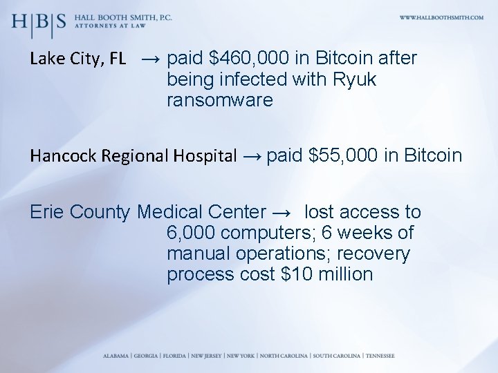 Lake City, FL → paid $460, 000 in Bitcoin after being infected with Ryuk