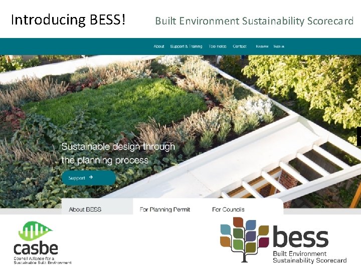 Introducing BESS! Built Environment Sustainability Scorecard 