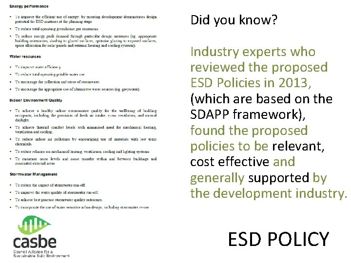 Did you know? Industry experts who reviewed the proposed ESD Policies in 2013, (which