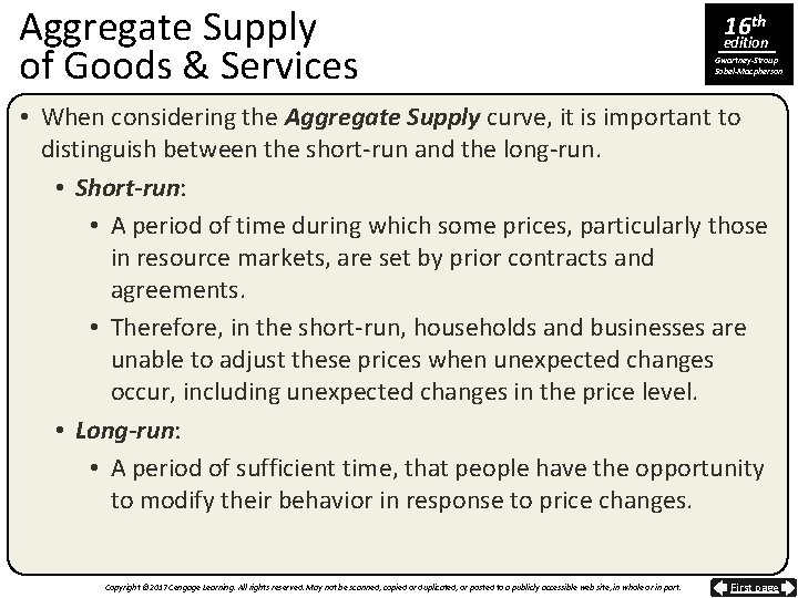 Aggregate Supply of Goods & Services 16 th edition Gwartney-Stroup Sobel-Macpherson • When considering