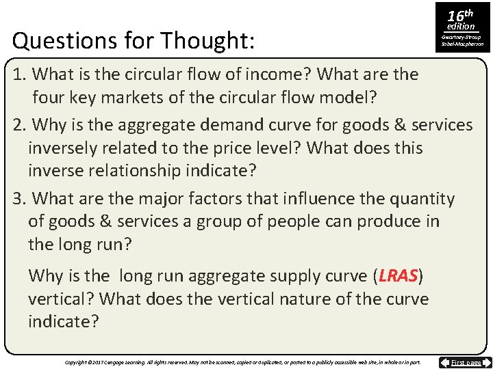 Questions for Thought: 16 th edition Gwartney-Stroup Sobel-Macpherson 1. What is the circular flow