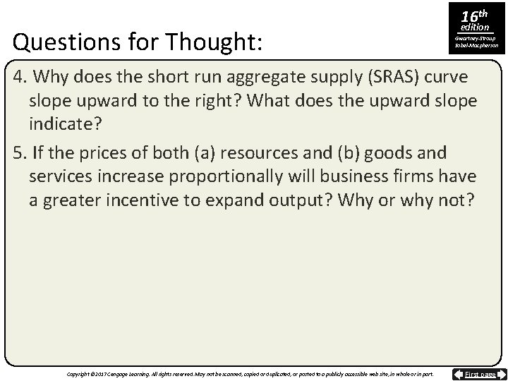 Questions for Thought: 16 th edition Gwartney-Stroup Sobel-Macpherson 4. Why does the short run