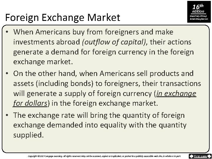 Foreign Exchange Market 16 th edition Gwartney-Stroup Sobel-Macpherson • When Americans buy from foreigners