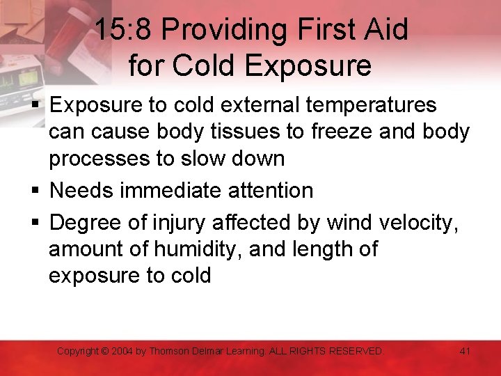 15: 8 Providing First Aid for Cold Exposure § Exposure to cold external temperatures