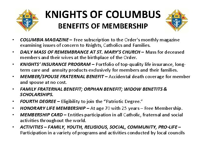 KNIGHTS OF COLUMBUS BENEFITS OF MEMBERSHIP • • • COLUMBIA MAGAZINE – Free subscription