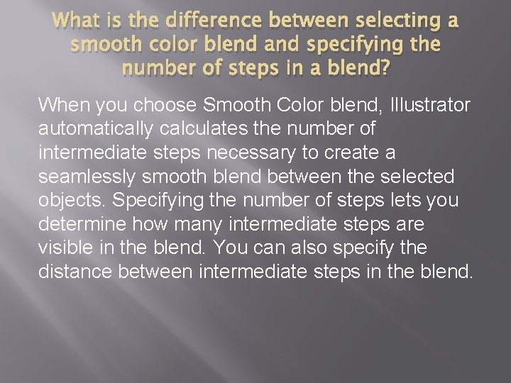 What is the difference between selecting a smooth color blend and specifying the number