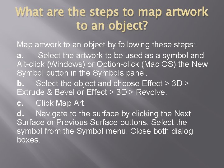 What are the steps to map artwork to an object? Map artwork to an