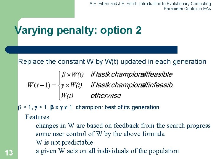 A. E. Eiben and J. E. Smith, Introduction to Evolutionary Computing Parameter Control in