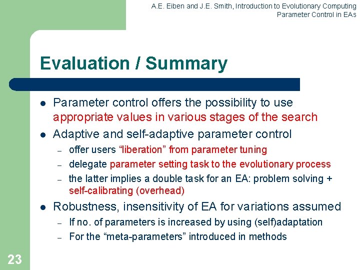 A. E. Eiben and J. E. Smith, Introduction to Evolutionary Computing Parameter Control in
